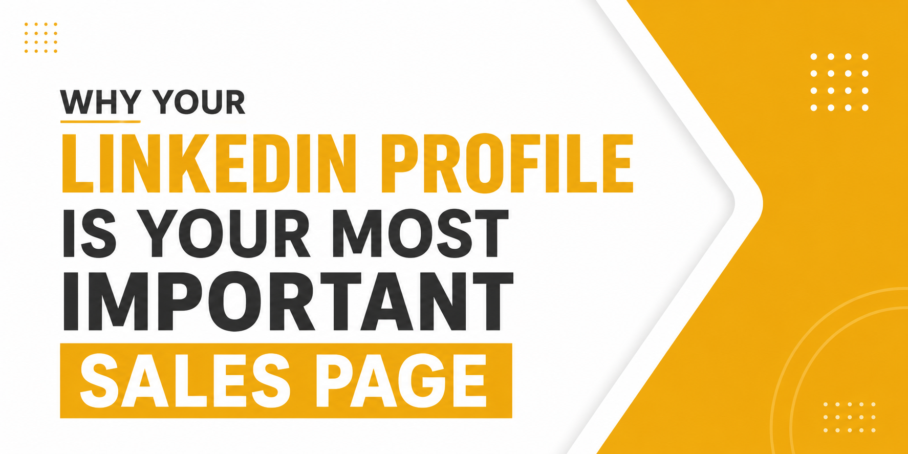 why your linkedin profile is your most important sales page